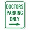 Signmission Doctors Parking W/ Right Arrow Heavy-Gauge Aluminum Rust Proof Parking Sign, 18" x 24", A-1824-24135 A-1824-24135 - alternate 1
